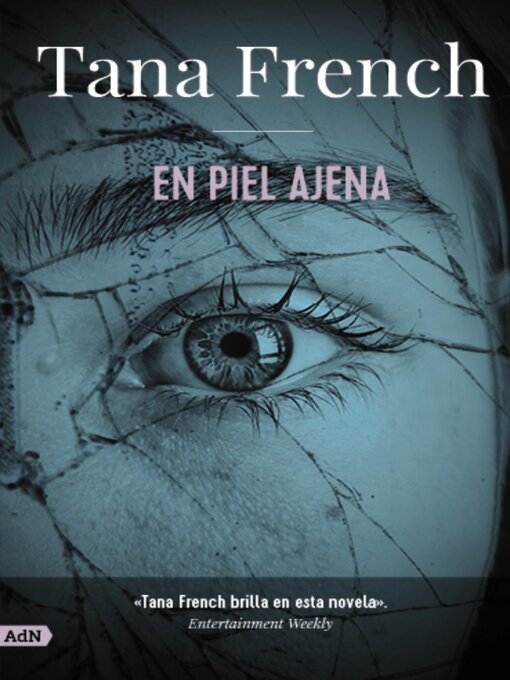 Title details for En piel ajena by Tana French - Available